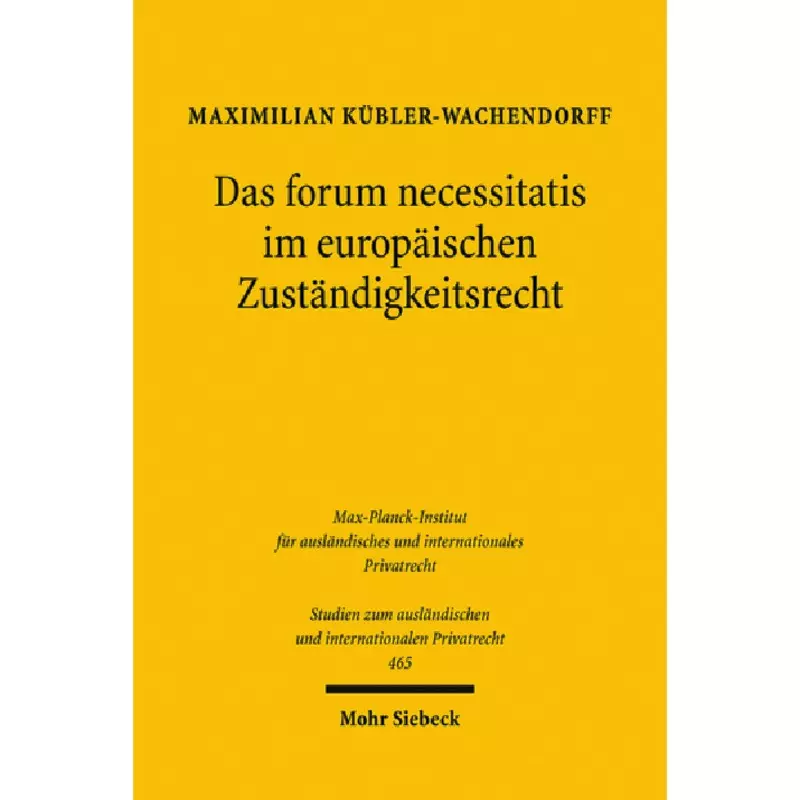 Das forum necessitatis im europäischen Zuständigkeitsrecht
