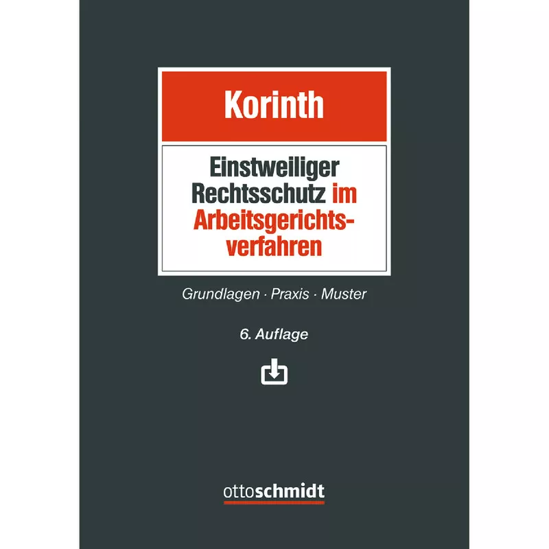 Einstweiliger Rechtsschutz im Arbeitsgerichtsverfahren