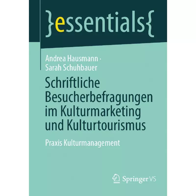 Schriftliche Besucherbefragungen im Kulturmarketing und Kulturtourismus