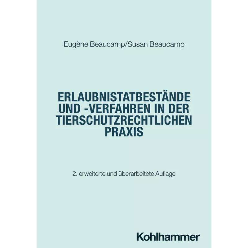 Erlaubnistatbestände und -verfahren in der tierschutzrechtlichen Praxis