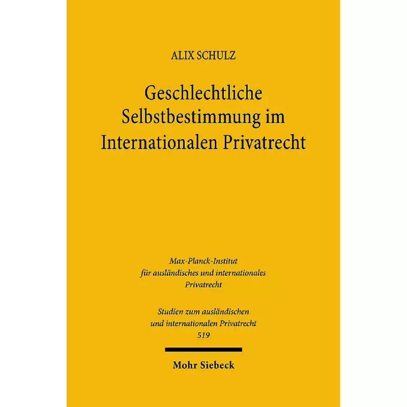 Geschlechtliche Selbstbestimmung im Internationalen Privatrecht