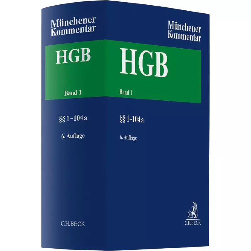 Münchener Kommentar zum Handelsgesetzbuch Band 1: Erstes Buch. Handelsstand, §§ 1-104a