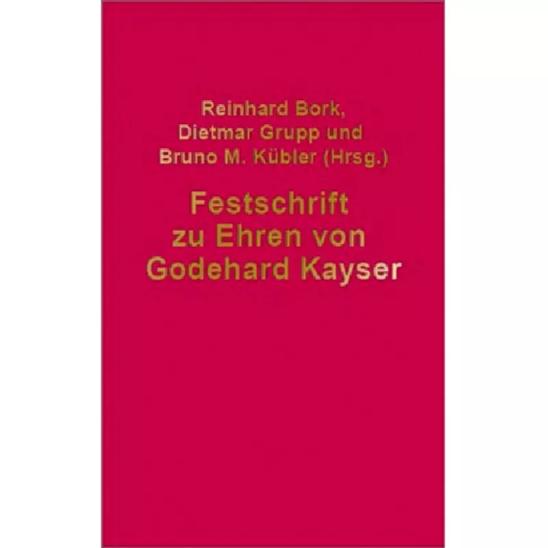 Festschrift für Godehard Kayser