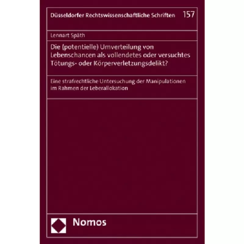 Die (potentielle) Umverteilung von Lebenschancen als vollendetes oder versuchtes Tötungs- oder Körperverletzungsdelikt?