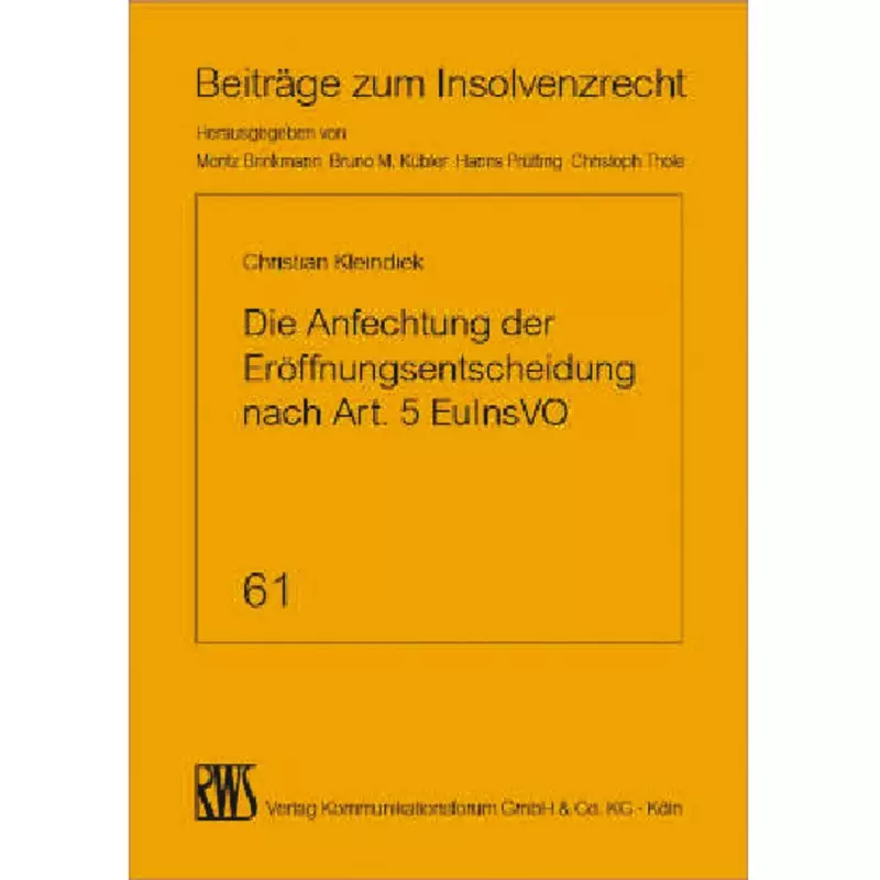 Die Anfechtung der Eröffnungsentscheidung nach Art. 5 EuInsVO